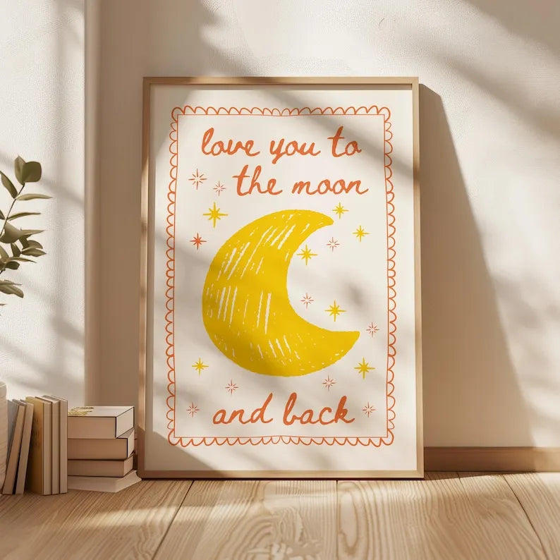 Love You To The Moon and Back Poster